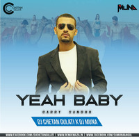 Yeh Baby - Chetan Gulati ft. DJ Muna by DJ Chetan Gulati