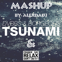 Relax Tsunami Mashup by AlexdaDJ