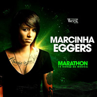 MARATHON THE WEEK - Marcinha Eggers Set Mix by Marcinha Eggers