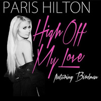 Paris Hilton - Get High Off My Love (Hector Fonseca & Tommy Love Remix) OFFICIAL REMIX by Tommy Love