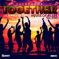 House Of Labs Feat. Sissi - Everybody Together (Well Sanchez Remix) by Well Sanchez