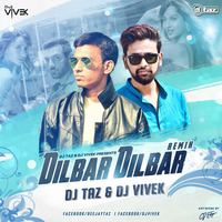 DILBAR - DJ TAZ &amp; DJ VIVEK by Dj Taz