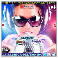 LFDS SDAVE, CIRIO &amp; DONATE Temp.8 Ep.5 mixed by DJ CIRIO &amp; DONATE DJ 320kbit by La Fábrica del Sonido