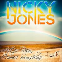 Nicky Jones - After Rain Comes Sunshine by Nicky Jones
