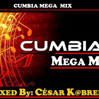 CUMBIA  MEGA MIX - VOL 10 by CESAR MIX !!