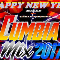 CUMBIA MIX / FELIZ AÑO NUEVO 2018 !! by CESAR MIX !!