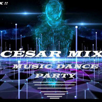 DANCE MUSIC &amp; PARTY Vol. 002 by CESAR MIX !!