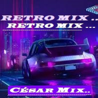 RETRO MIX INGLES !! by CESAR MIX !!