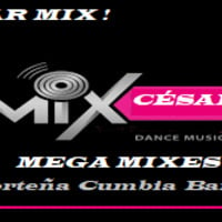 MEGAMIXES COLLECTION NORTEÑAS VS CUMBIA VS BANDA AND MORE by CESAR MIX !!