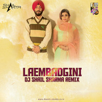 Laembadgini (Diljit Dosanjh)- DJ Shail Sharma Remix by DJ Shail Sharma