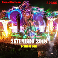 Jiovani Rodrigues - SETEMBRO 2018 (Festival Edit) by Jiovani Rodrigues (RDRGS)