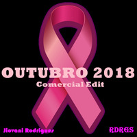 Jiovani Rodrigues - OUTUBRO 2018 (Comercial Edit) by Jiovani Rodrigues (RDRGS)