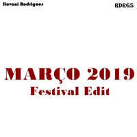 Jiovani Rodrigues - MARÇO 2019 (Festival Edit) by Jiovani Rodrigues (RDRGS)