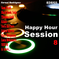 Jiovani Rodrigues - Happy Hour Session Vol. 8 by Jiovani Rodrigues (RDRGS)
