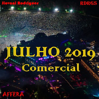 Jiovani Rodrigues - JULHO 2019 (Comercial Mix) by Jiovani Rodrigues (RDRGS)