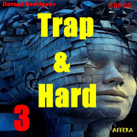 Jiovani Rodrigues - Trap&amp;Hard 3 by Jiovani Rodrigues (RDRGS)