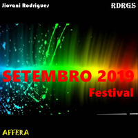 Jiovani Rodrigues - SETEMBRO 2019 (Festival) by Jiovani Rodrigues (RDRGS)