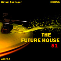 Jiovani Rodrigues - The Future House 51 by Jiovani Rodrigues (RDRGS)