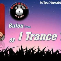 Balou @ I Trance You # 11 by Balou Red Room Music