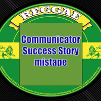 Communicator - Success Story Mixtape by communicator.sound