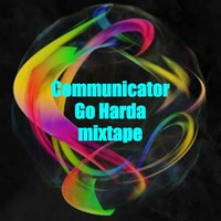 Communicator - Go Harda mixtape by communicator.sound