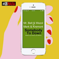Mr. Belt &amp; Wezol, Freejak vs Merk &amp; Kremont - Somebody To  Down (Matteino Dj &amp; Alessio Carli Mash up) by Matteino dj