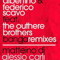Albertino &amp; Federico Scavo Feat. The Outhere Brothers - Banga (Matteino Dj &amp; Alessio Carli Aggressive Remix) by Matteino dj