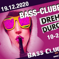 BC dreht durch vom 19.12.2020 mit X-Traxx -DJ Wolle auf Bass-Clubbers.eu by X-Traxx