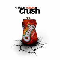 Christoph Maitland - Crush by Christoph Maitland