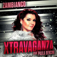 Zambianco feat Paula Bencini - Xtravaganza (VMC &amp; E-Thunder Remix) preview by DJ VMC