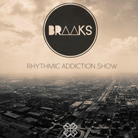 Braaks - Rhythmic Addiction Show #73 (D3ep Radio) 09/02/16 by Braaks
