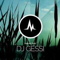 DJ Gessi - Podcast #007 by Gessi