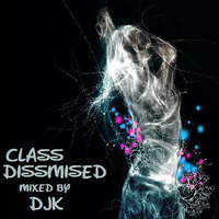 DJK - Class Dismissed by DJK