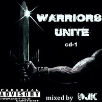 Warriors Unite mixed by DJK cd1 by DJK