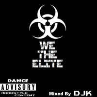 We The Elite mixed by DJK by DJK