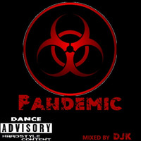 Pandemic mixed by DJK by DJK