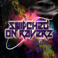 DJK Live - Switched on Raverz vol 1 by DJK