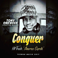 Tony One Week - New single Conquer 2017. by Djbudetee Taiwo Obude