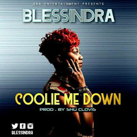 BlessinDra New single Coolie me down 2017. by Djbudetee Taiwo Obude