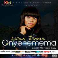 Lilian Dinma new single (ONYENEMEMA) 2017 by Djbudetee Taiwo Obude