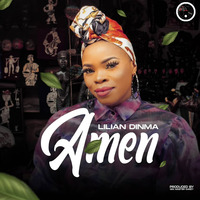 Lilian Dinma - Amen (Prod by Mix Master Garzy) by Djbudetee Taiwo Obude