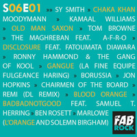 s06e01 | Soul, Funk, Rap, House | Chaka Khan, Disclosure, Blood Orange, Badbadnotgood, Sy Smith, Moodyman by La fabrock