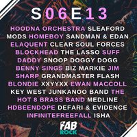 s06e13 | Rap | Sleaford Mods, Elaquent, Blockhead, Suff Daddy, Benny Sings, Hot 8 Brass Band, Medline, HDBeenDope by La fabrock