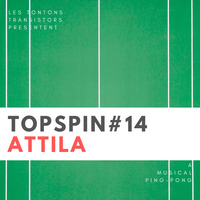 Topspin #14 - Explosive Musical Ping Pong with Attila by La fabrock