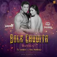 Bole Chudiya - Remix -TJ Shree &amp; VDj Pankaj by TJShree