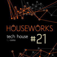 Dj Costta - Houseworks Tech #21 by Dj Costta