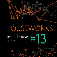 Dj Costta - Houseworks Tech #13 by Dj Costta