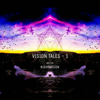 Vision Tales -1 ,Mixed By "NightVision" by NightVision