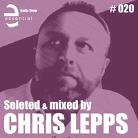 Essential Radio Show # 020 by Chris Lepps