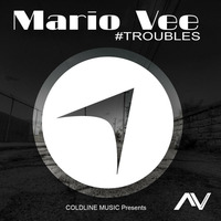 Mario Vee - #Troubles (Preview) by Mario Vee